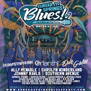 Eureka Springs Blues Party A BluesRock and Funk Festival May 28th- May 31st, 2026